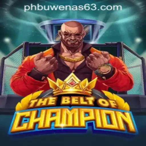 TheBeltOfChampion: Experience Epic Adventures with PHBuwenas