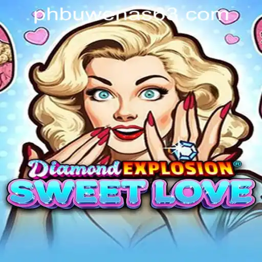 Discover the Allure of DiamondExplosionSweetLove: Unravel the Splendor of PHBuwenas PH Casino's Latest Sensation