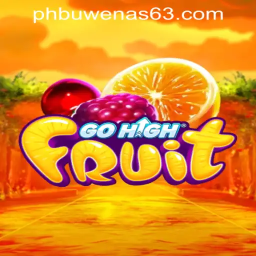 GoHighFruit: A Vibrant Casino Adventure at PHBuwenas PH Casino