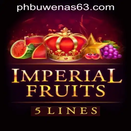 Exploring ImperialFruits5 and Its Thrilling Dynamics at PHBuwenas PH Casino